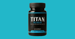 Titan Schub Kapseln Erfahrugen 2026 | Ist das alles Betrug?